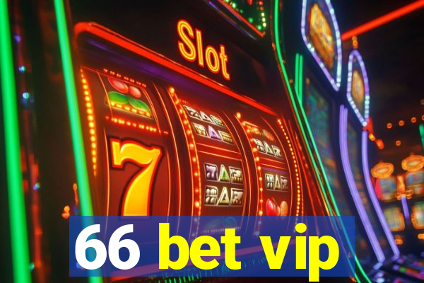 66 bet vip